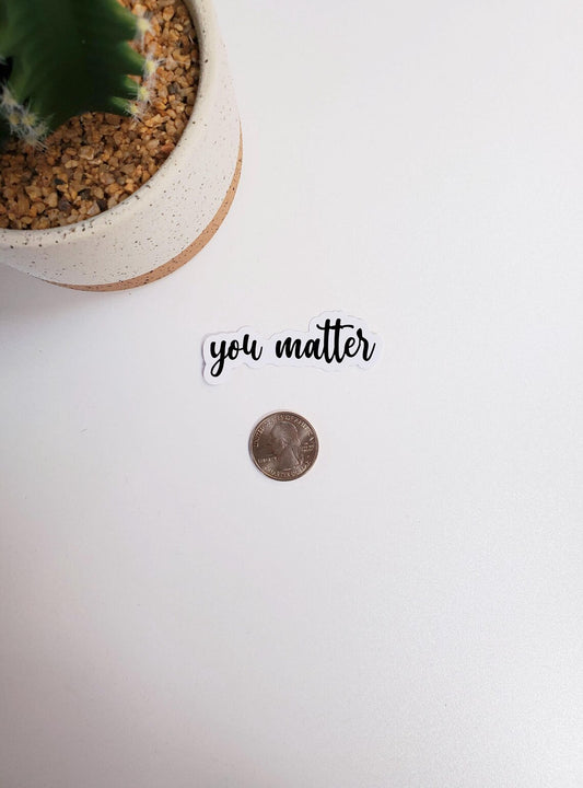 You Matter Text Sticker