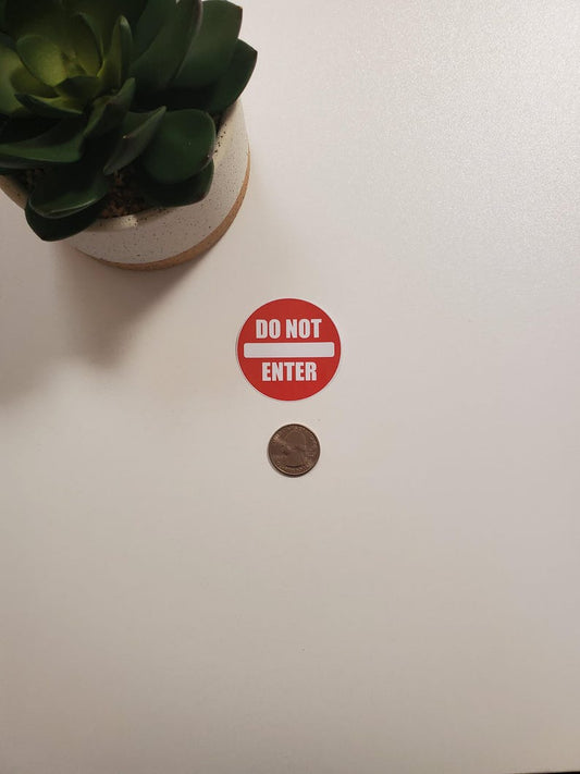 Do Not Enter Vinyl Sticker