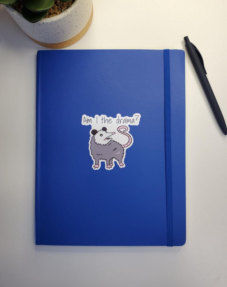 Possum Am I the Drama Vinyl Sticker