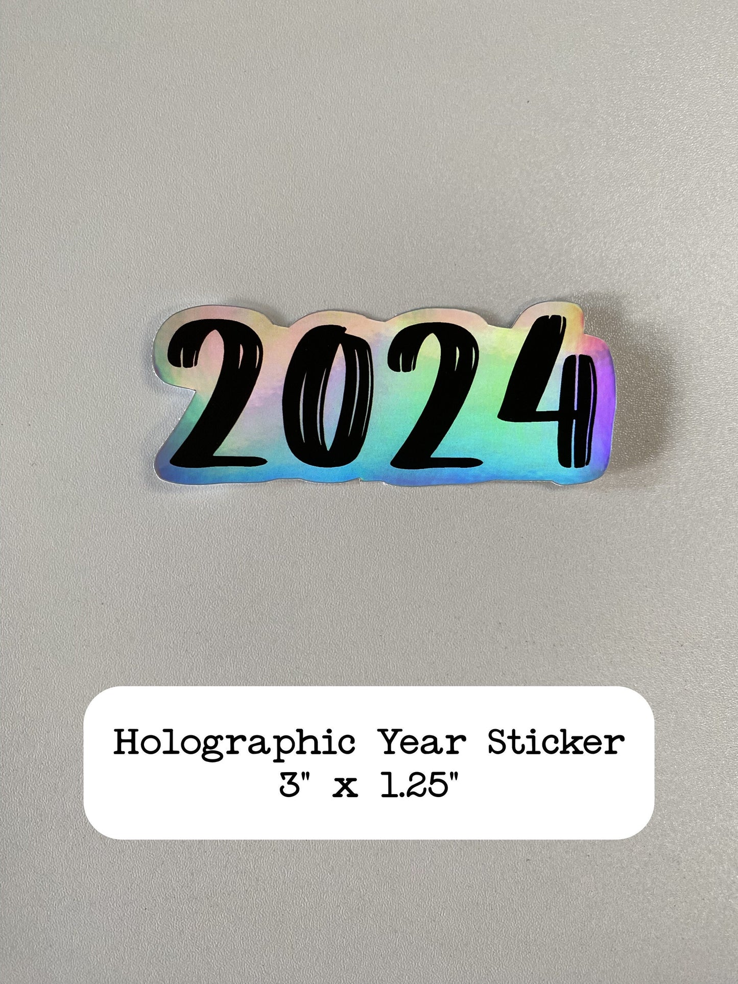 Year Holographic Vinyl Sticker