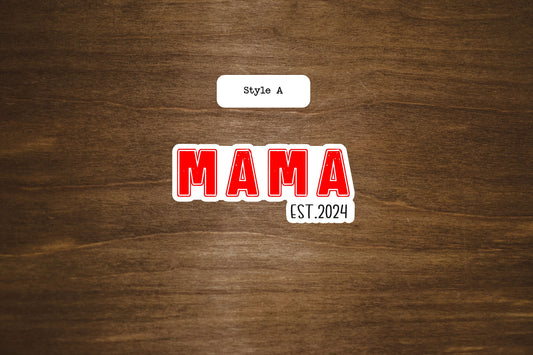 Mom Est. 2024 Text Sticker