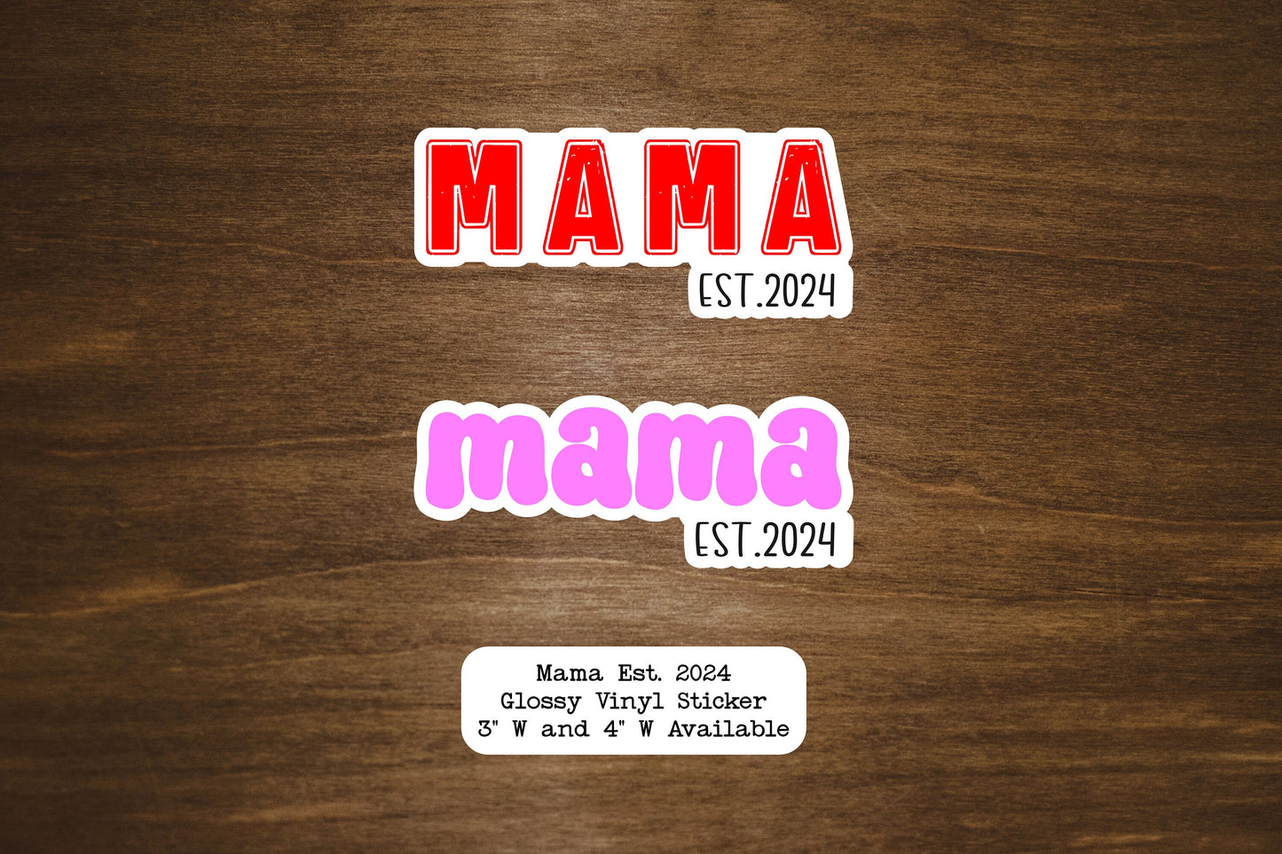 Mom Est. 2024 Text Sticker