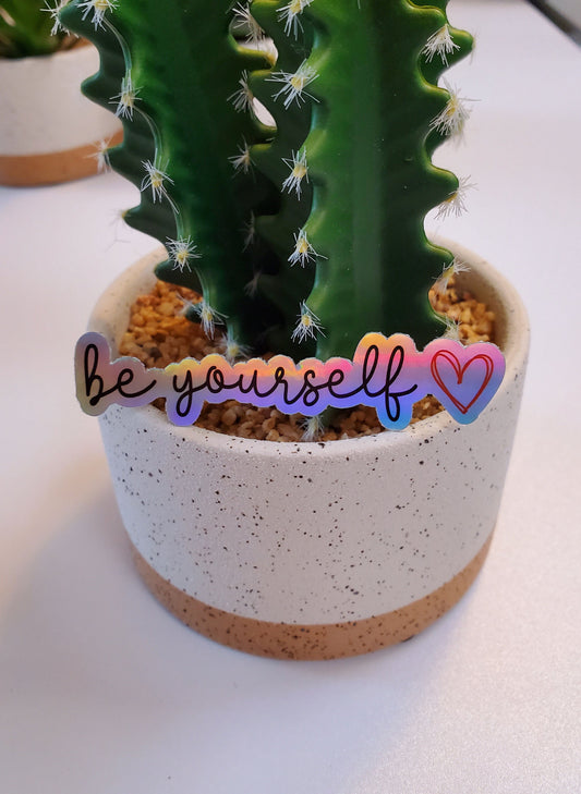 Be Yourself Holographic Vinyl Text Sticker