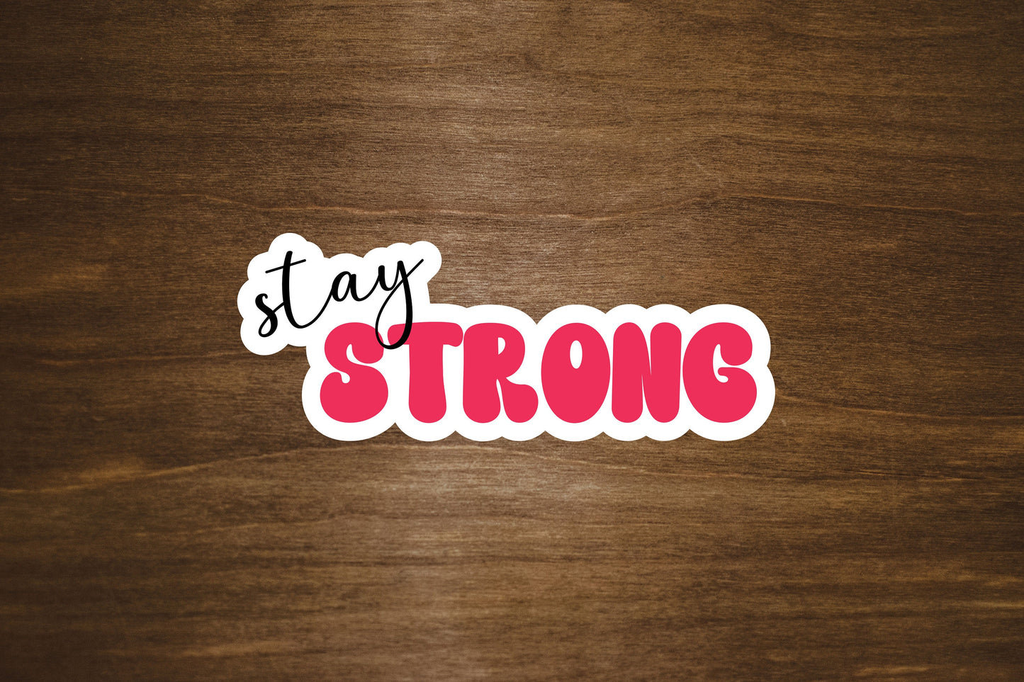 Stay Strong Text Sticker