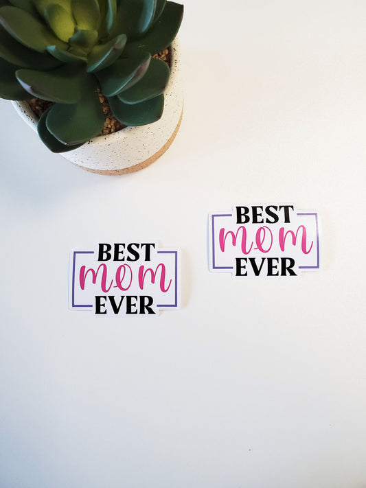 Best Mom Ever Text Sticker