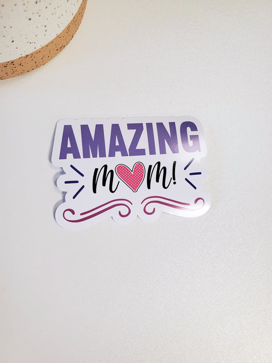 Amazing Mom Vinyl Sticker
