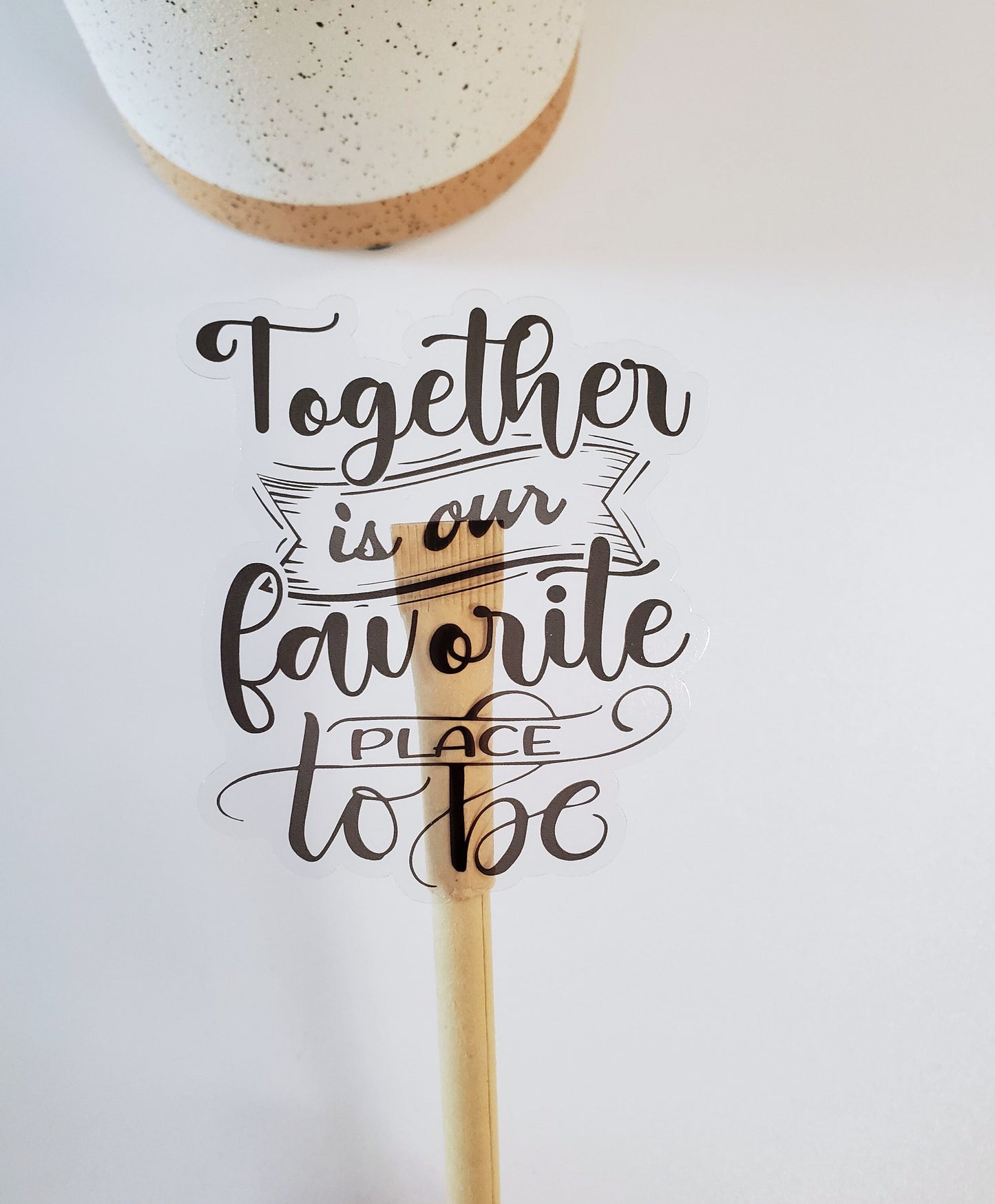 Together is Our Favorite Place to Be Vinyl Sticker - Style A