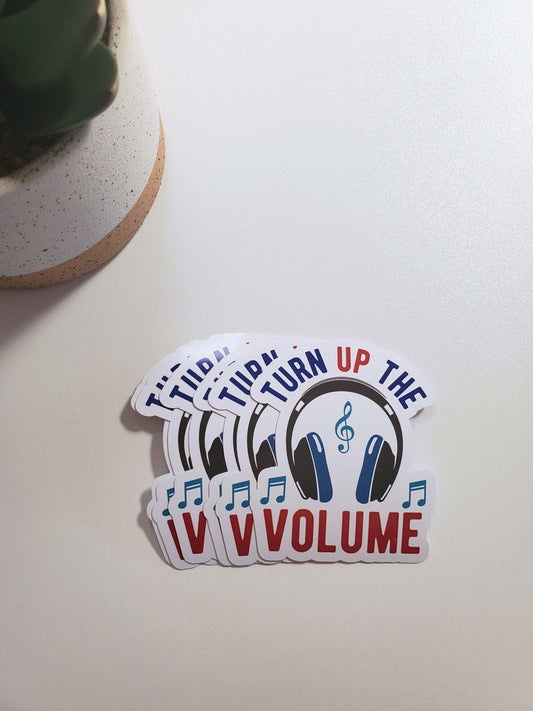 Turn Up The Volume Sticker
