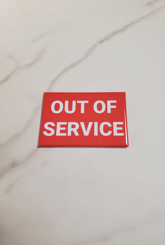 Out of Service Magnet | Horizontal 3" x 2"