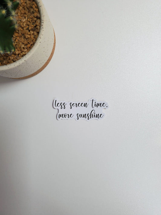 Less Screen Time More Sunshine Text Sticker