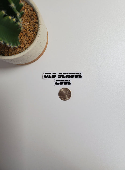 Old School Cool Text Sticker