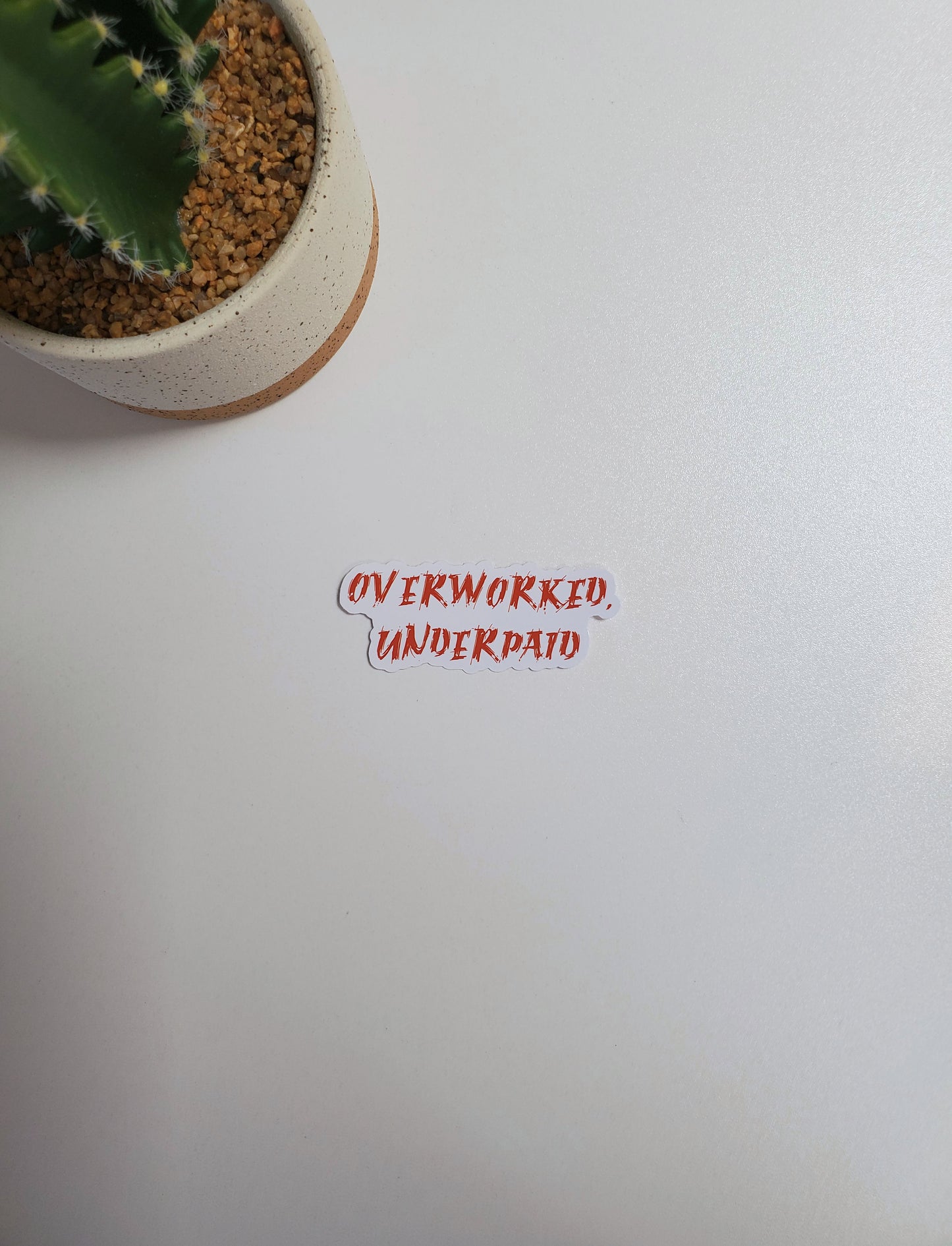 Overworked Underpaid Text Sticker