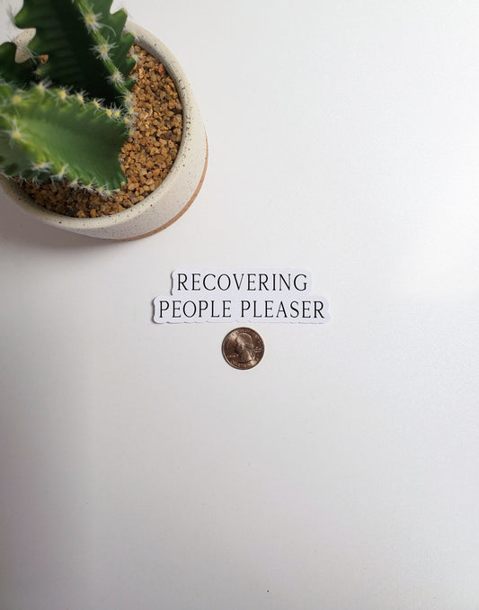 Recovering People Pleaser Text Sticker