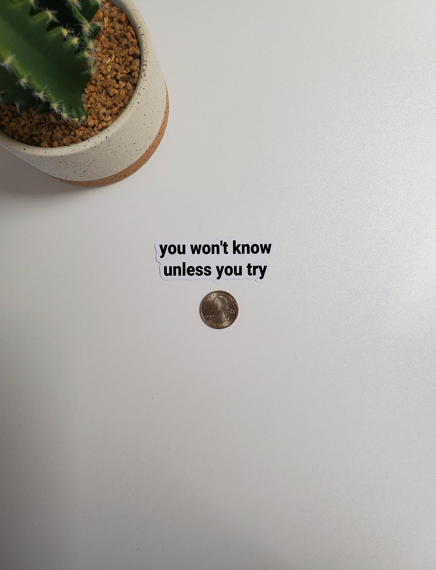 You Won't Know Unless You Try Text Sticker