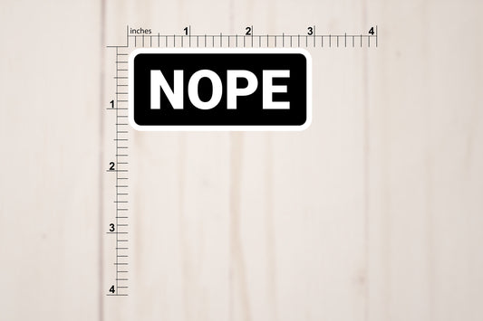 Nope Vinyl Sticker