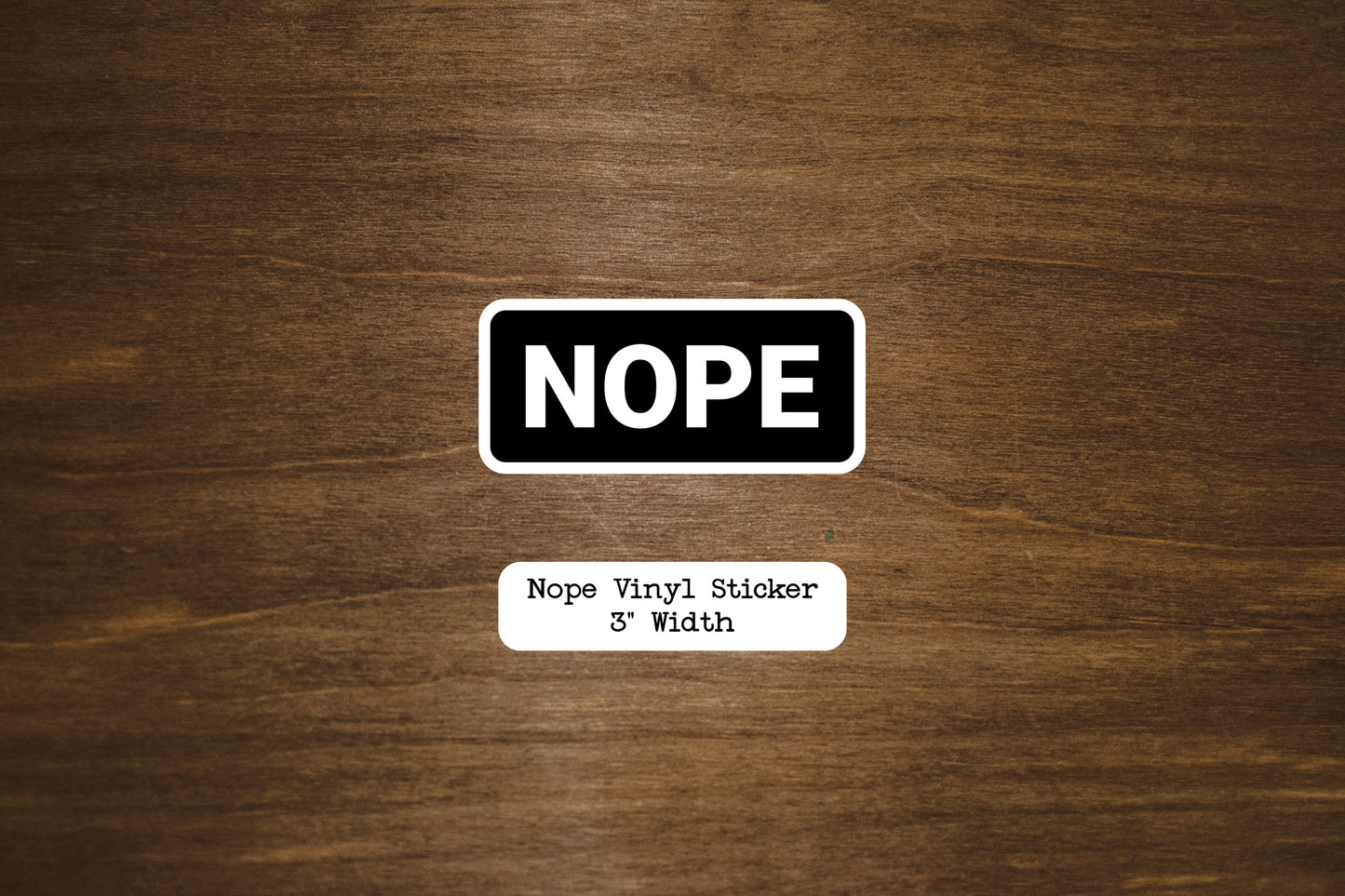 Nope Vinyl Sticker