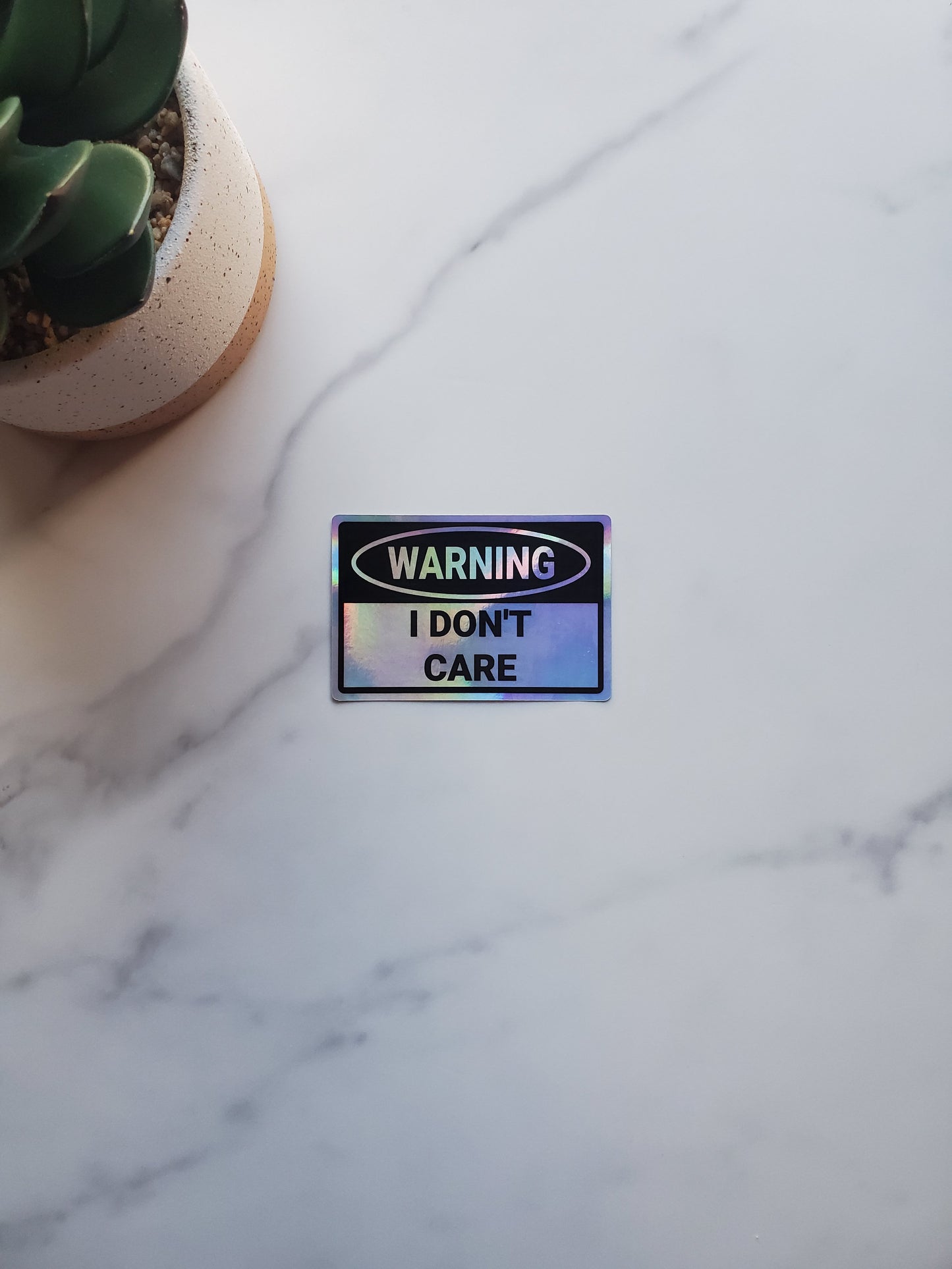 Warning I Don't Care Holographic Vinyl Sticker