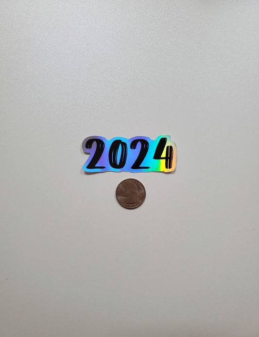 2024 or 2025 Year Holographic Vinyl Sticker