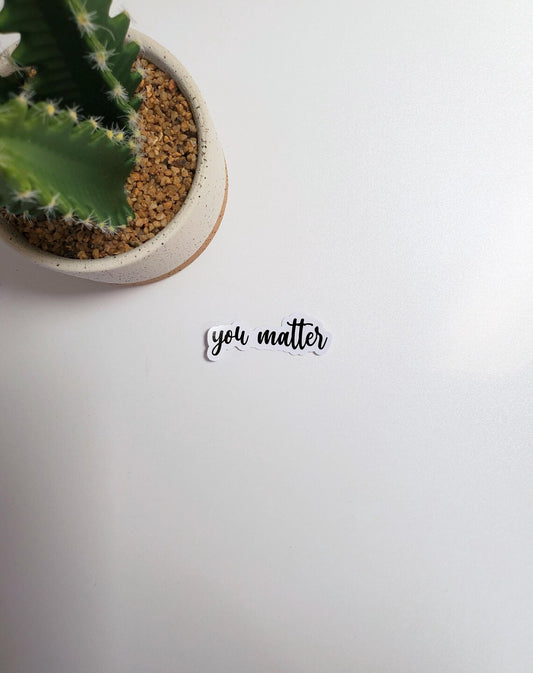 You Matter Text Sticker