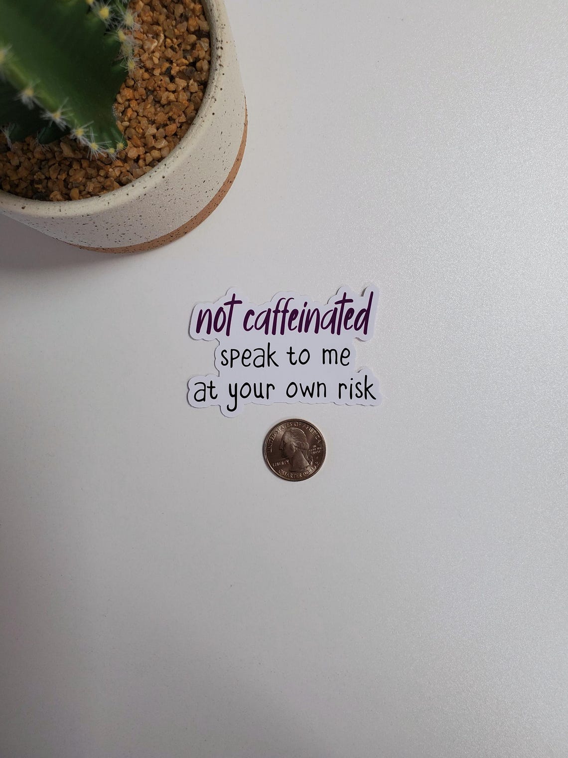 Not Caffeinated Speak to Me at Your Own Risk Text Sticker