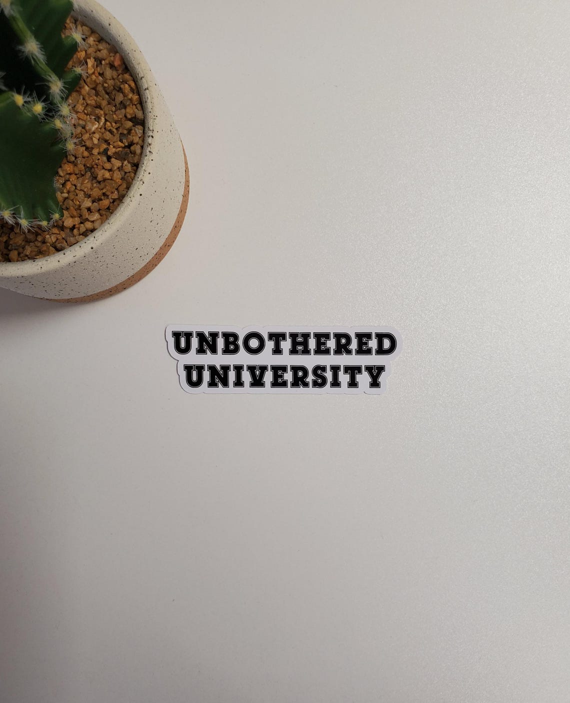 Unbothered University Text Sticker