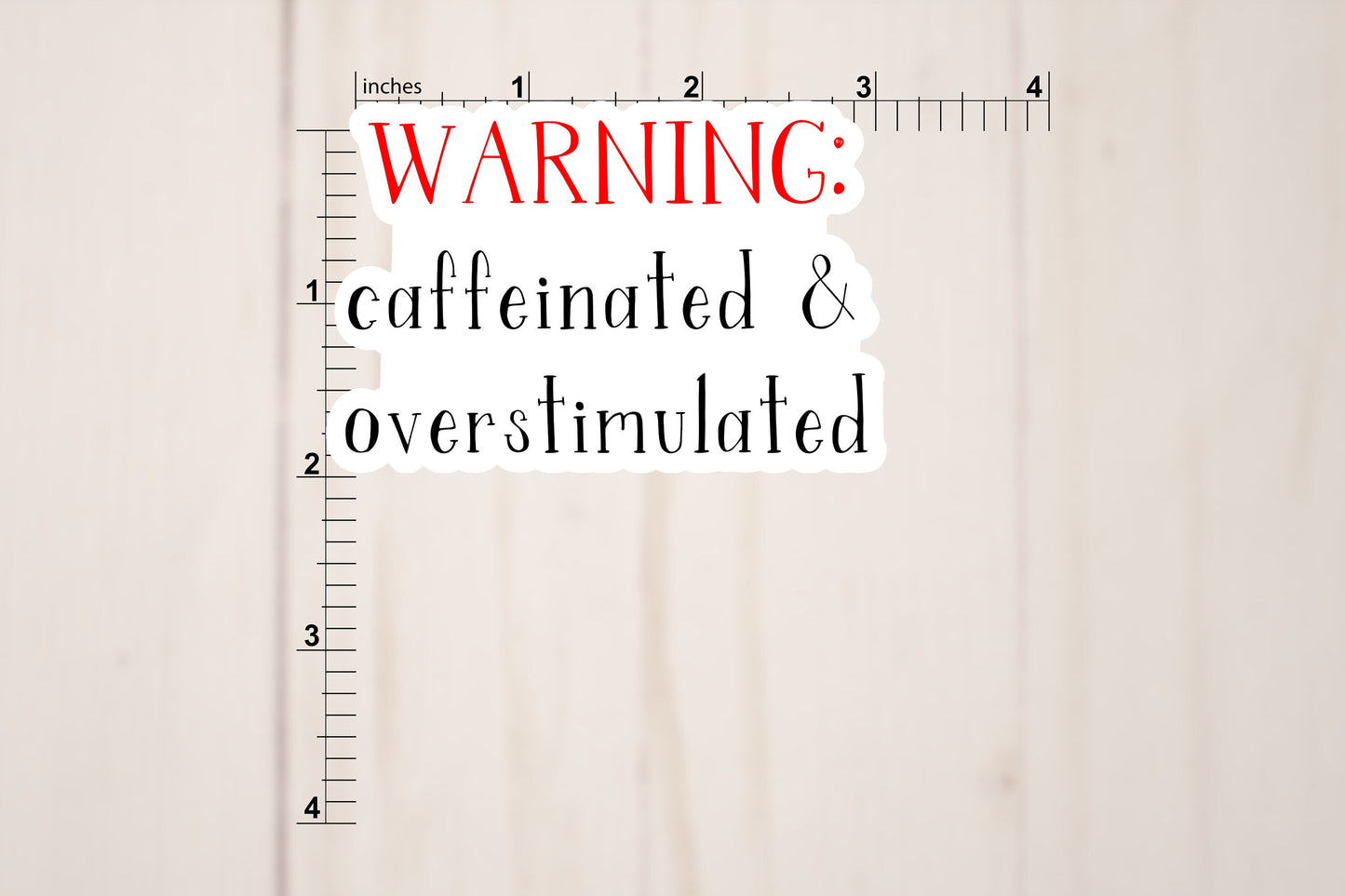 Warning Caffeinated and Overstimulated Text Sticker