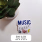 Music is Life Sticker