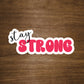 Stay Strong Text Sticker