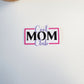 Cool Mom Club Text Sticker