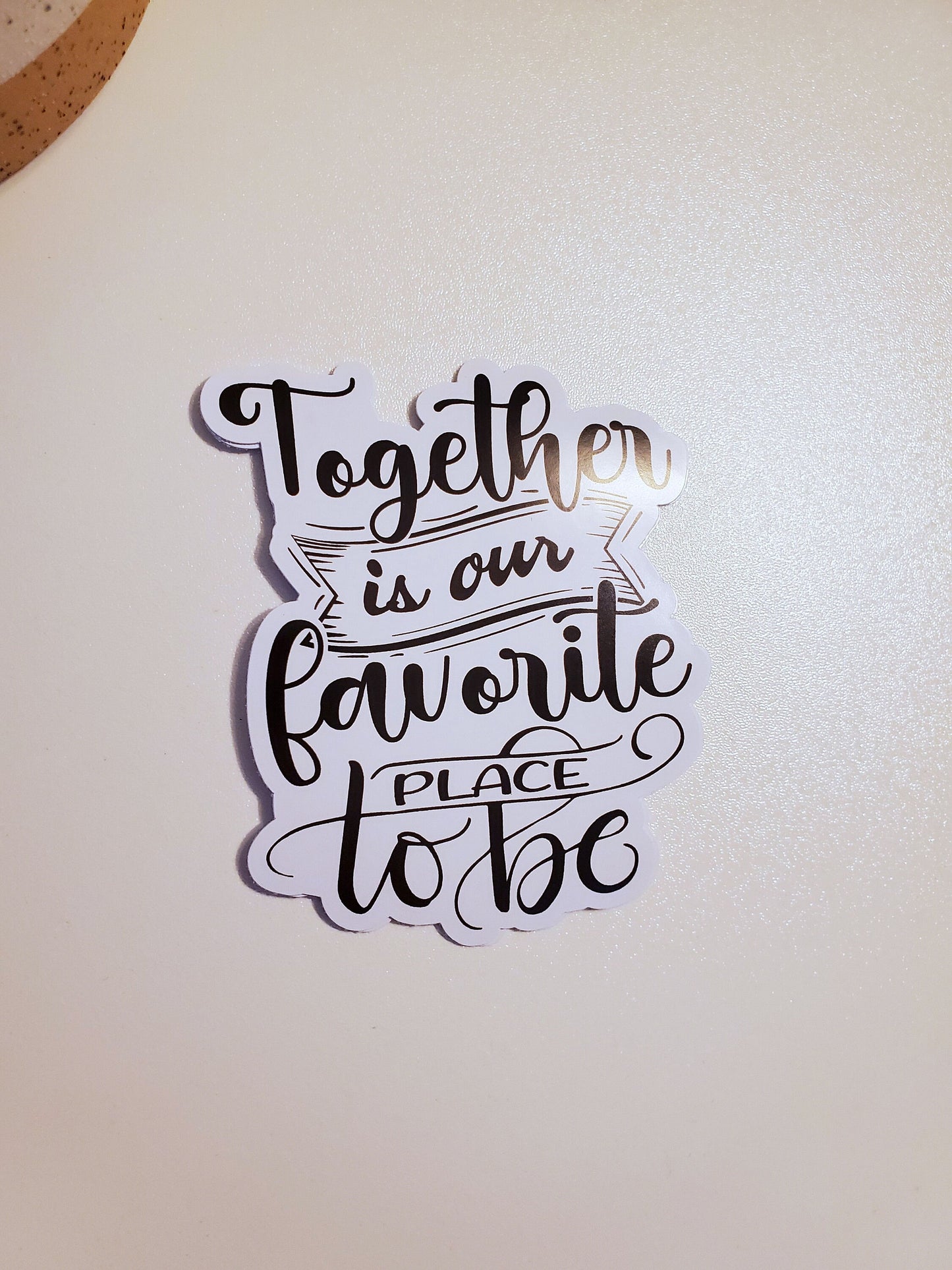 Together is Our Favorite Place to Be Vinyl Sticker - Style A