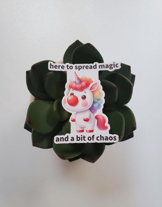 Unicorn Clown Here to Spread Magic and a Bit of Chaos Vinyl Sticker | Unicorn Sticker | Clown Sticker | Die Cut, Glossy Vinyl
