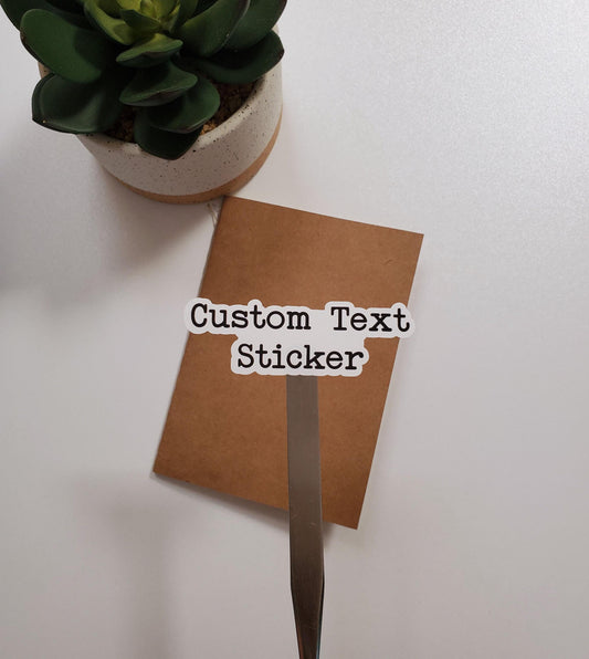 Custom Text Sticker
