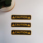 Caution Vinyl Sticker | Die Cut, Glossy, Vinyl | Warning Stickers | Style B