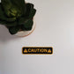 Caution Vinyl Sticker | Die Cut, Glossy, Vinyl | Warning Stickers | Style B