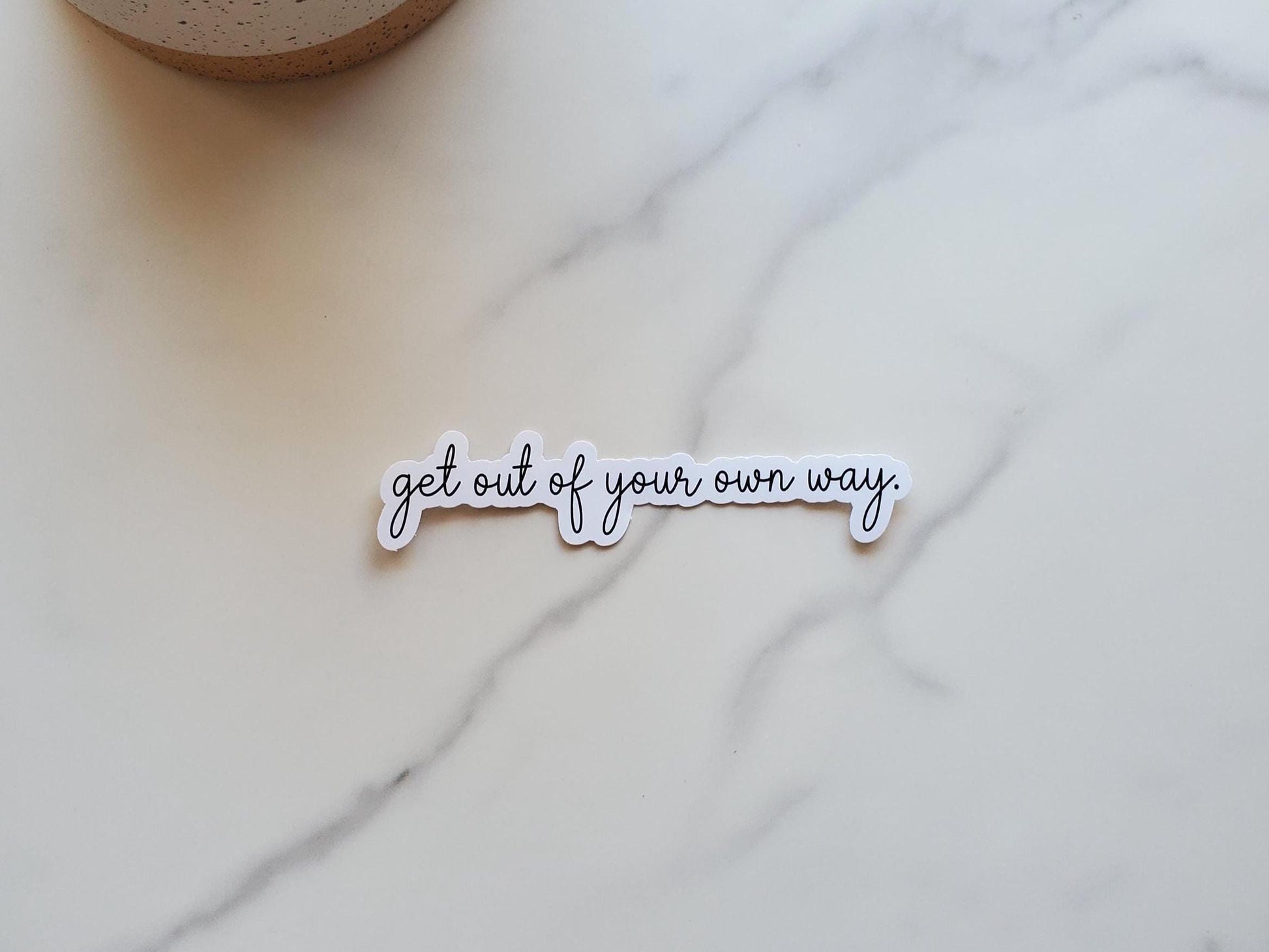 Get Out of Your Own Way Vinyl Sticker | Motivational Mental Health Therapy Sticker | Contour Cut