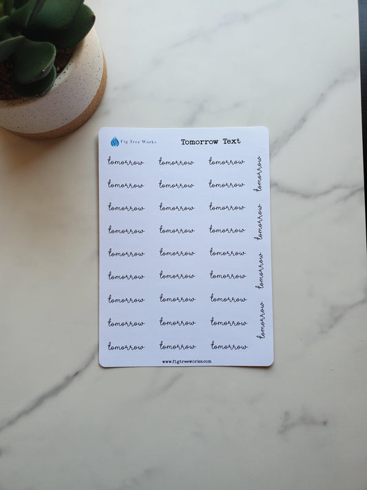 Tomorrow Text Script Stickers for Journals, Planners, Notebooks, Agendas | Prompt Stickers | Kiss Cut, Matte Finish | Mini Scripts