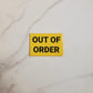 Out of Order Magnet | Horizontal 3" x 2"