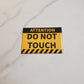 Attention Do Not Touch Magnet | Horizontal 3" x 2"