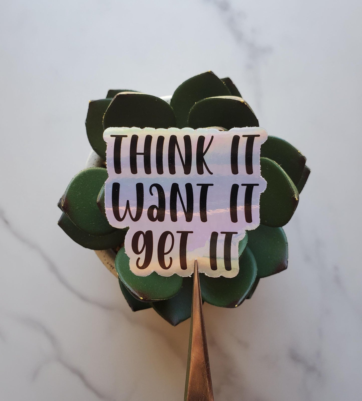 Think It Want It Get It Holographic Vinyl Sticker