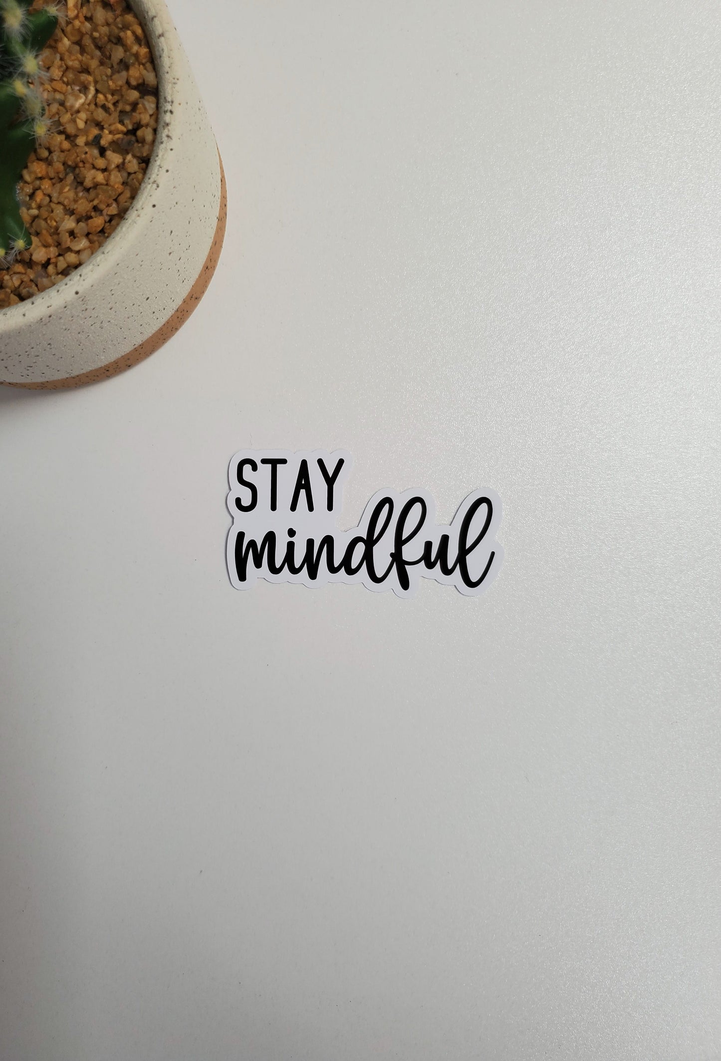 Stay Mindful Text Sticker