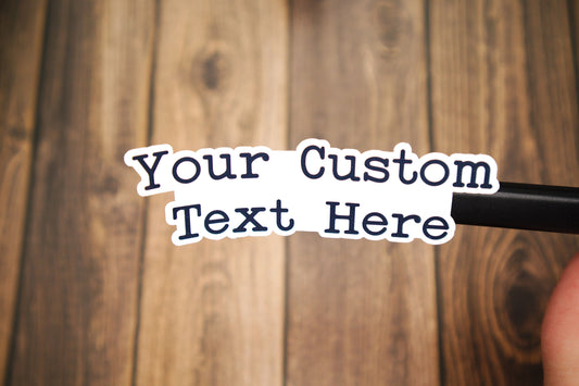 Custom Text Sticker