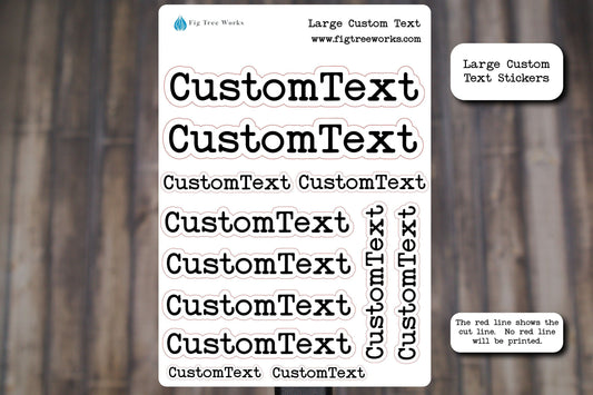 Large Custom Text Stickers