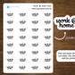 Work At Home Text Stickers | Script Stickers for Planners, Journals, and Notebooks | Mini Scripts