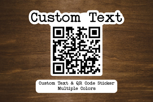 Custom Text and QR Code Vinyl Sticker