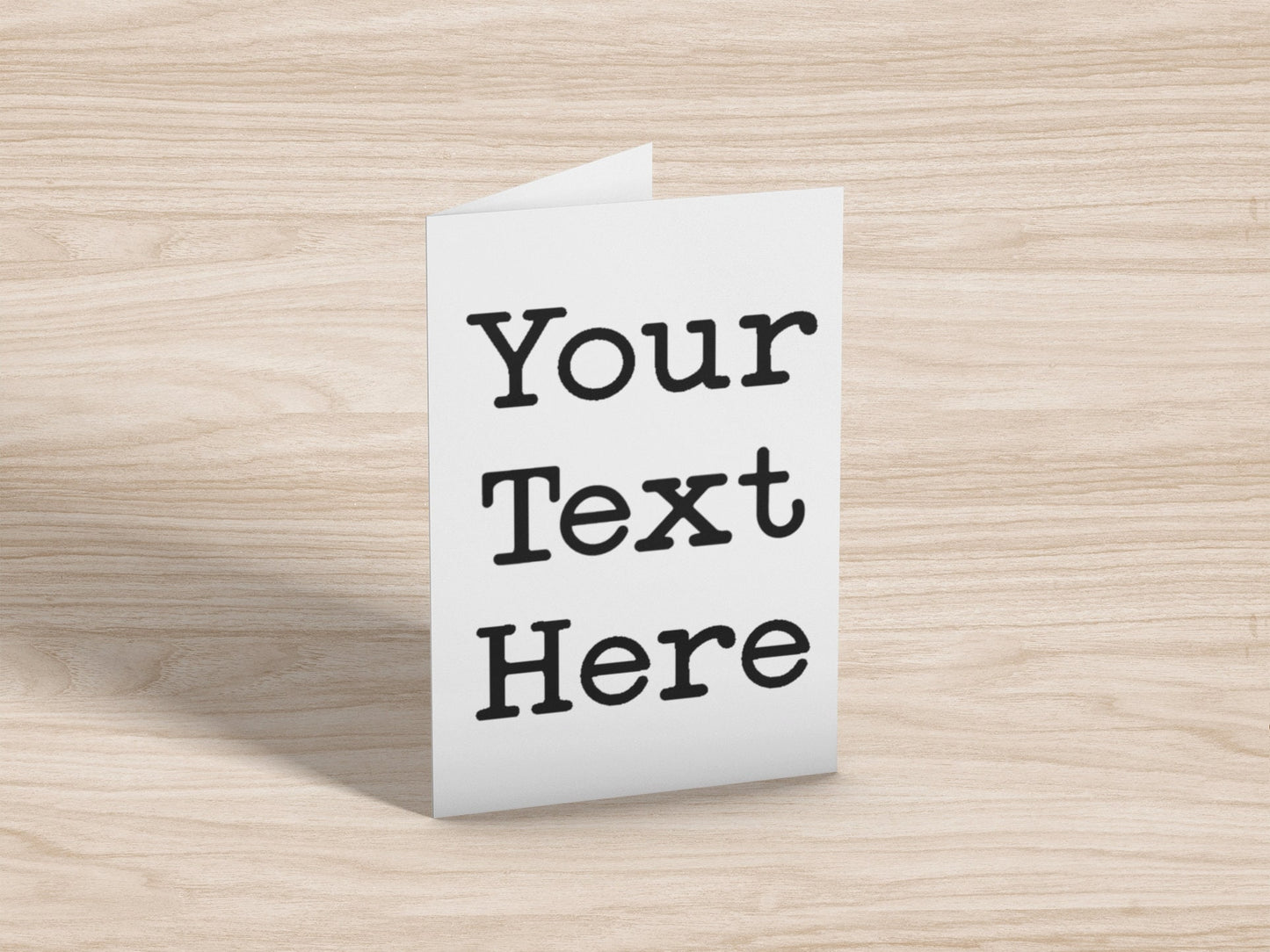 Custom Text Greeting Card