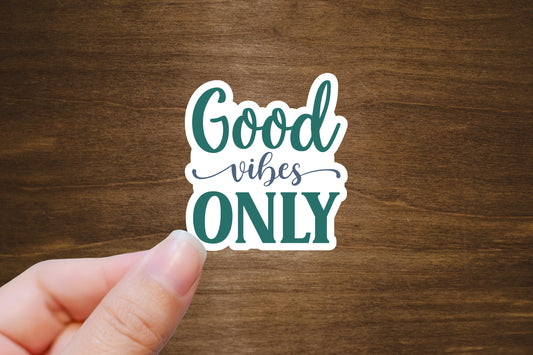 Good Vibes Only Vinyl Sticker