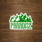 Mountain Paradise Vinyl Sticker | Die Cut, Glossy, Vinyl | 3" Sticker