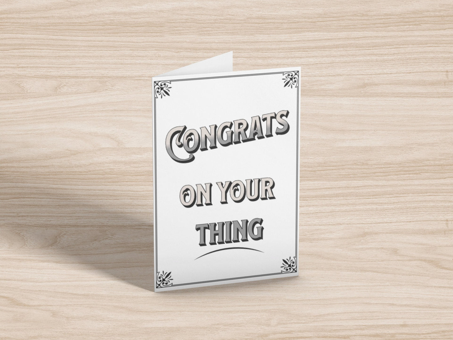 Congrats On Your Thing Greeting Card