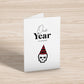 One Year Closer To Death Birthday Greeting Card