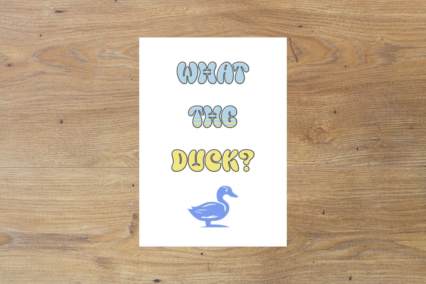 What The Duck? Greeting Card